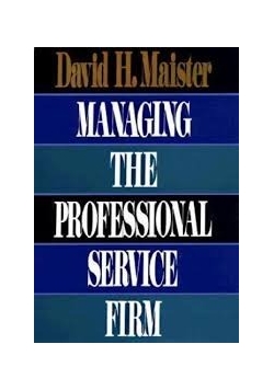 Managing the Professional Service Firm