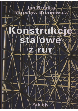 Konstrukcje stalowe z rur