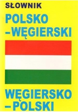Słownik polsko - węgierski, węgiersko - polski