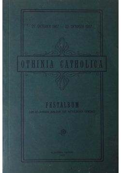 Othina catholica, 1907 r.