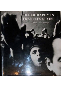 Photography in Francos Spain