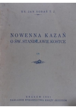 Nowenna kazań o św. Stanisławie kostce, 1931 r.