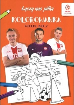 Kolorowanka. PZPN. Piłka nożna. Wielki mecz