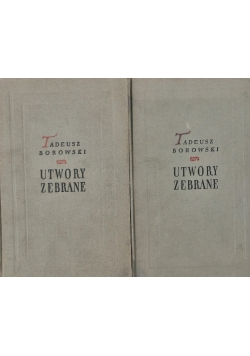 Utwory zebrane, tom I i V, Proza 1948 - 1951, Wiersze