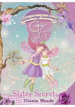 Glitterwings Academy Sister Secrets