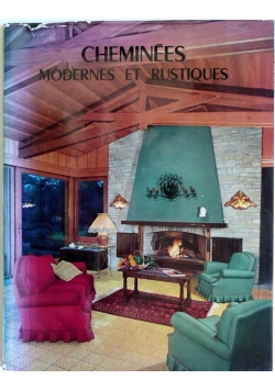 Cheminees modernes et rustiques