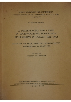 Z działalności PPR i ZWM w województwie pomorskim (bydgoskim) w latach 1942 - 1948