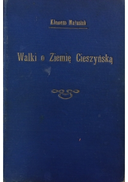 Walki o Ziemie Cieszyńską w latach 1914- 1920, 1930 r.