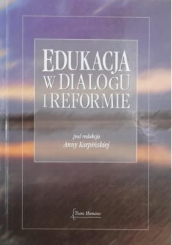 Edukacja w dialogu i reformie