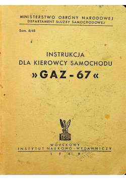 Instrukcja dla kierowcy samochodu Gaz 67 1948 r