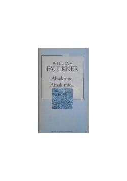 Absalomie, Absalomie...