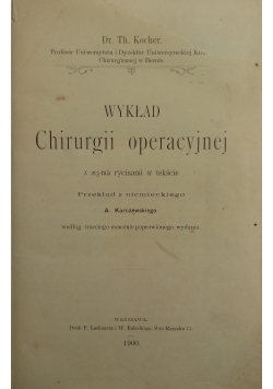 Wykład Chirurgii operacyjnej, 1900 r.