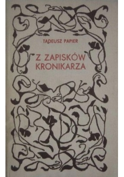 Z zapisków kronikarza