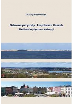 Ochrona przyrody i krajobrazu Kaszub