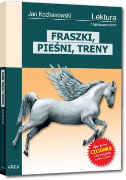 Fraszki,Pieśni,Treny Kochanowskiego z oprac. GREG