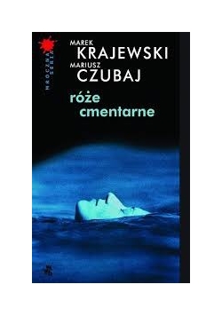 Róże cmentarne/ Grobowa cisza
