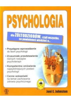 Psychologia dla żółtodziobów czyli wszystko co powinieneś wiedzieć o