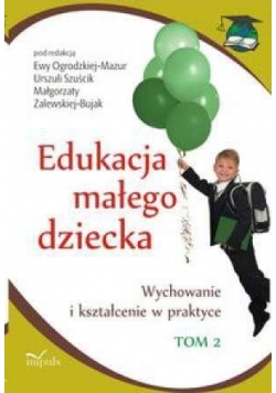 Edukacja małego dziecka T.2