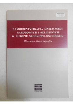 Lewandowski Jan (red.) - Samoidentyfikacja mniejszości narodowych i religijnych w Europie Środkowo-Wschodniej