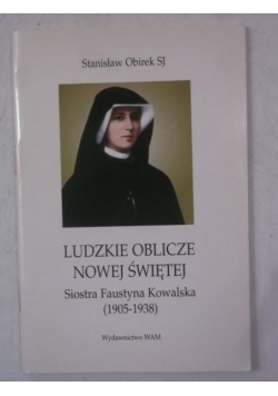 Ludzkie oblicze nowej świętej
