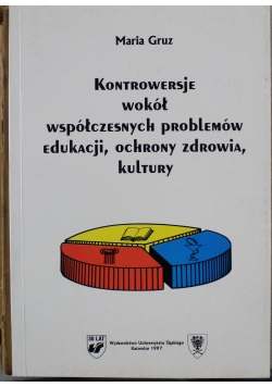 Kontrowersje wokół współczesnych problemów edukacji ochrony zdrowia kultury