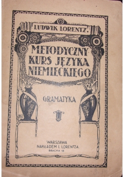 Metodyczny kurs języka niemieckiego. Gramatyka, 1917 r.