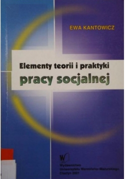 Elementy teorii i praktyki pracy socjalnej