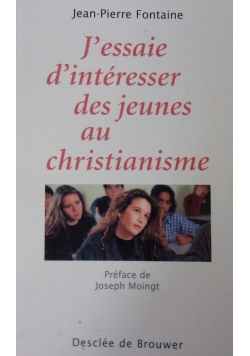 J'essaie s'interesser des jeunes au christianisme