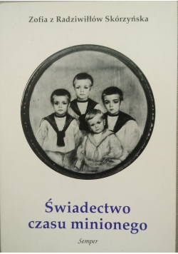 Świadectwo czasu minionego