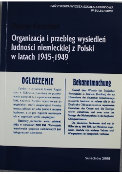 Organizacja i przebieg wysiedleń ludności niemieckiej z Polski w latach 1945 1949