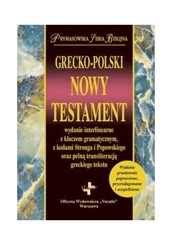 Grecko-polski Nowy Testament wydanie interlinearne z kodami gramatycznymi