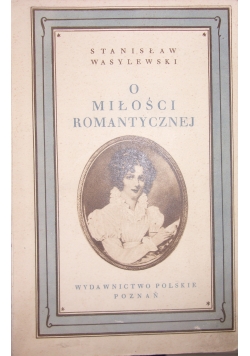 O miłości romantycznej,1928 r.