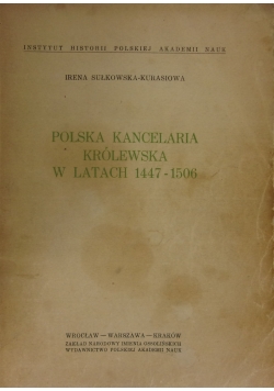 Polska kancelaria królewska w latach 1447-1506
