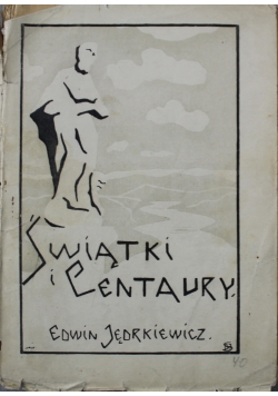 Świątki i centaury 1921 r.
