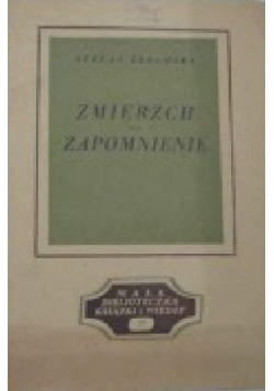 Zmierzch, Zapomnienie, 1950 r.