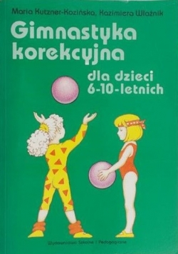 Gimnastyka korekcyjna dla dzieci 6-10-letnich.