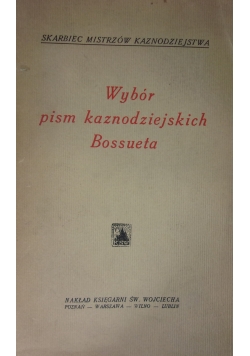 Wybór pism kaznodziejskich Bossueta, 1931 r.