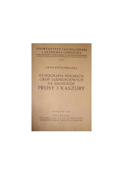 Etnografia polskich grup ludnościowych na zachodzie Prusy i Kaszuby