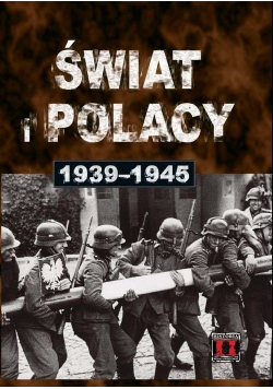 Świat i Polacy 1939 1945