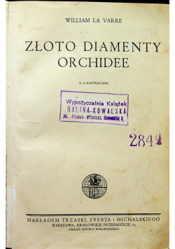 Złoto diamenty orchidee 1937r