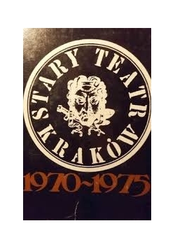 Stary Teatr, Kraków 1970 - 1975