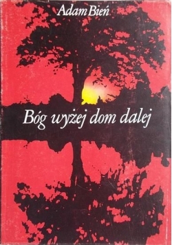 Bóg wyżej dom dalej