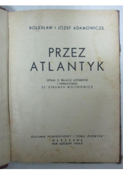 Przez Atlantyk, 1934/5 r.