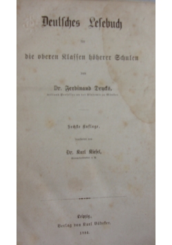 Deutsches Lesebuch für die oberen Klassen höherer Schulen, 1884 r.
