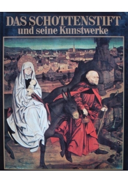 Das Schottenstift und seinde Kunstwerke