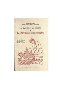 La nature et la portee de la methode scientifique