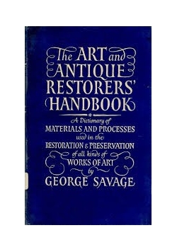 The Art and Antique Restorers Handbook