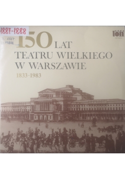 150 lat Teatru Wielkiego w Warszawie 1833 - 1983,  2 płyty winylowe