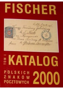 Katalog polskich znaków pocztowych 2000. Tom 1