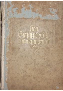Heut Grafen von Cilly und nimmermehr, 1942 r.